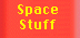 Space Stuff